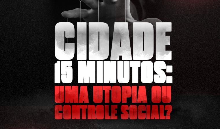 Conceito da "Cidade de 15 Minutos" gera polêmica ao restringir a mobilidade urbana e levantar questionamentos sobre controle social.