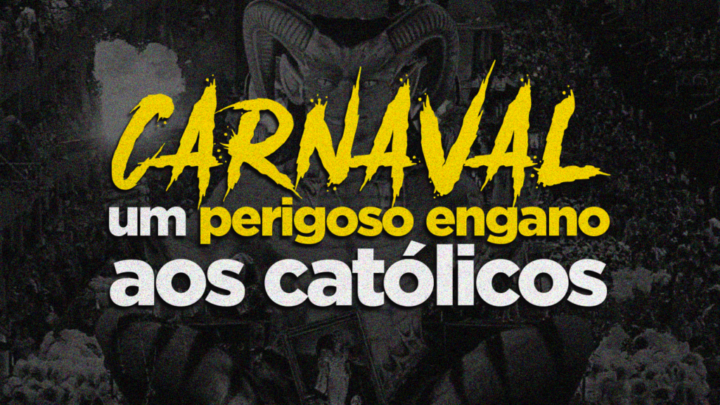 Cartaz com a frase 'Carnaval: um perigoso engano aos católicos', máscara de carnaval e nome do vereador Wilian Tonezi.