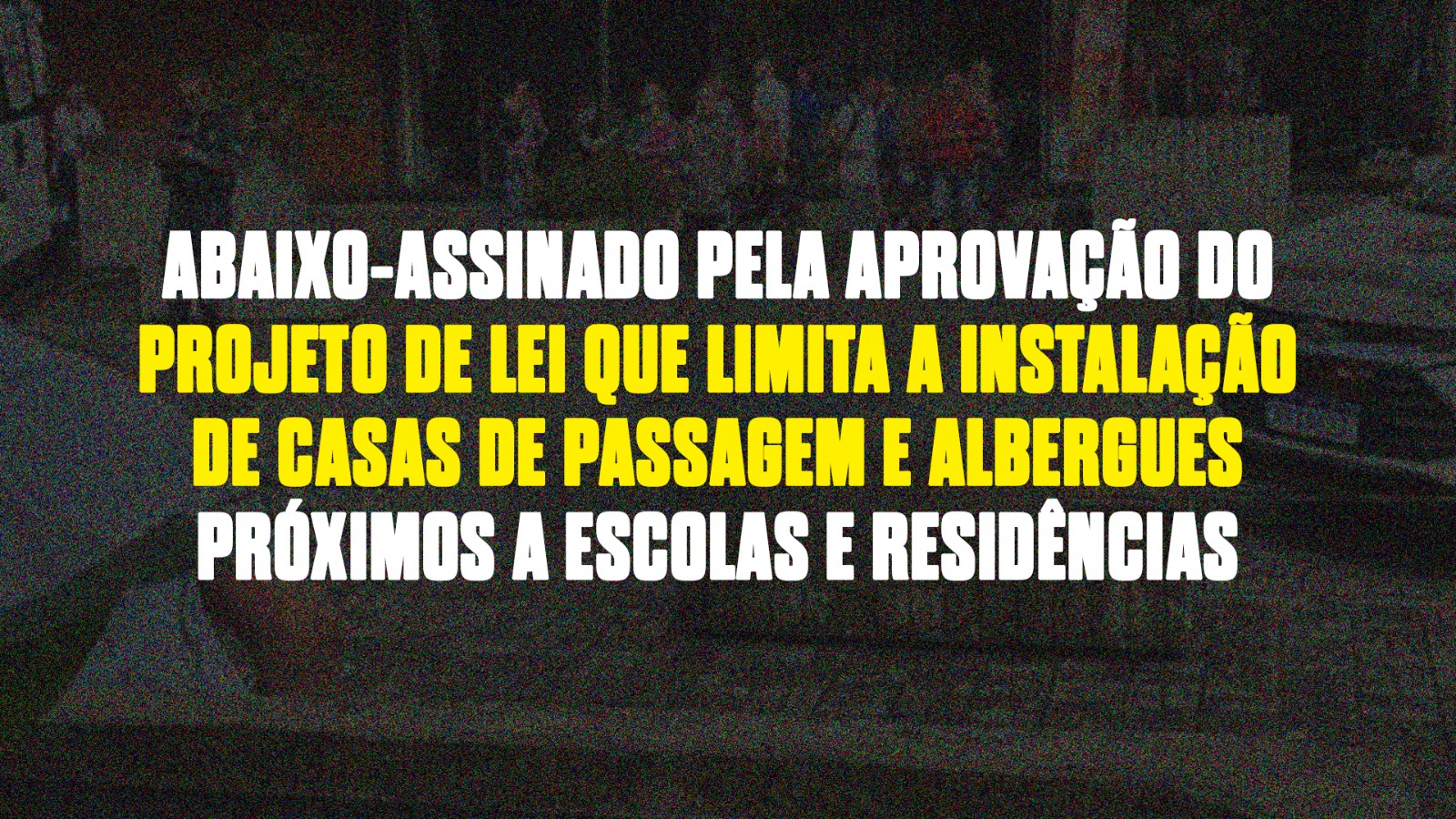 Imagem de campanha do abaixo-assinado pela aprovação do Projeto de Lei Complementar nº 40/2025, que limita a instalação de casas de passagem e albergues próximos a escolas e residências em Joinville, defendendo mais segurança para crianças e famílias.